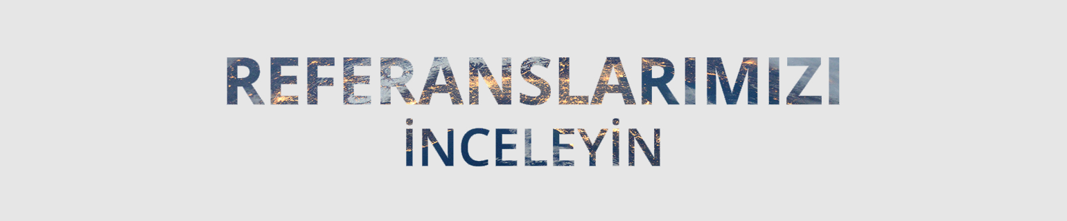 Referanslarımız